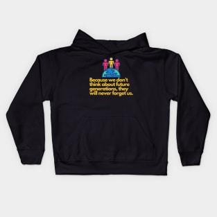 Geration quote - green world - evergreen Kids Hoodie